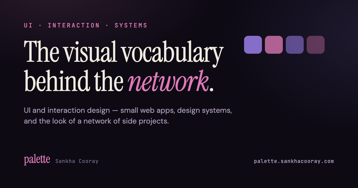 Share preview of palette — Sankha Cooray · interface design